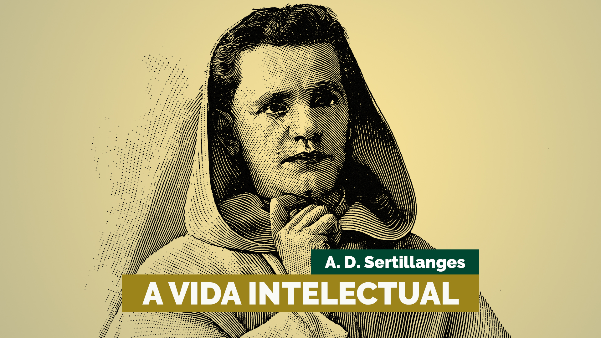 A vida intelectual — A. D. Sertillanges